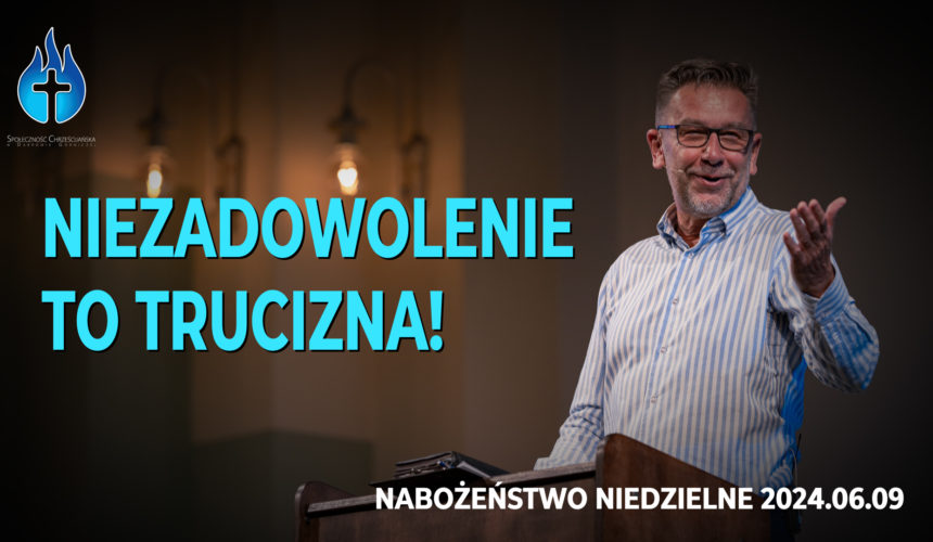 Niezadowolenie to trucizna