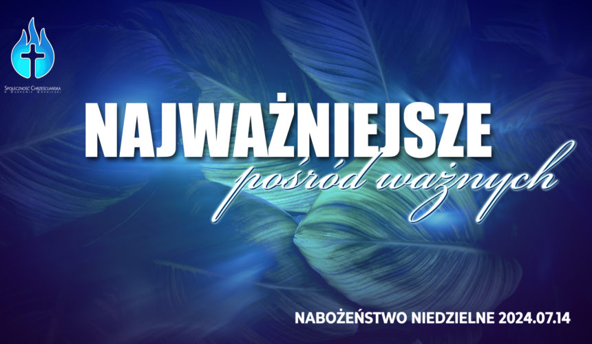 Najważniejsze pośród ważnych