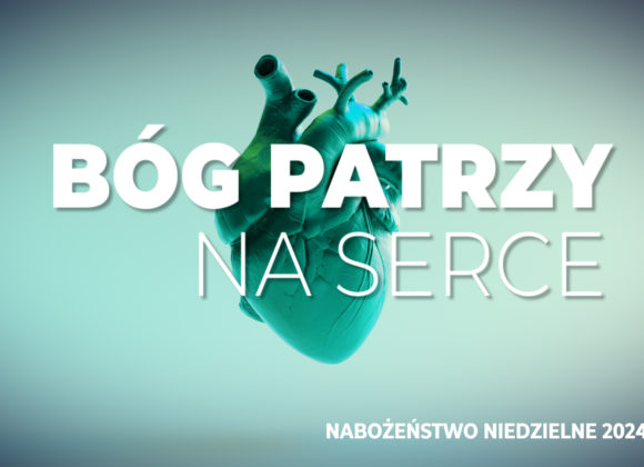 Bóg patrzy na serce