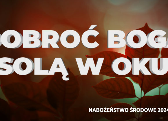 Dobroć BOGA – solą w oku