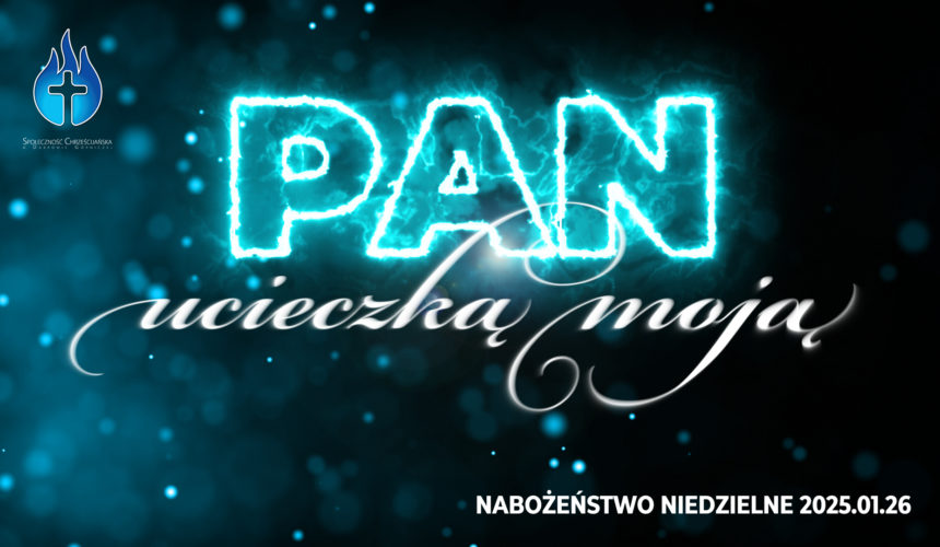 Pan ucieczką moją Pan ucieczką moją