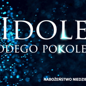 Idole młodego pokolenia