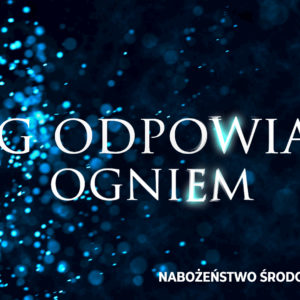Bóg odpowiada ogniem