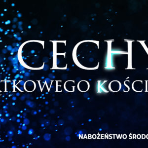 4 cechy wyjątkowego kościoła