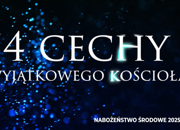 4 cechy wyjątkowego kościoła