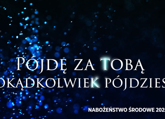 Pójdę za tobą dokądkolwiek pójdziesz
