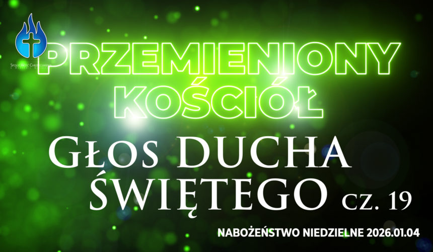Przemieniony KOŚCIÓŁ –  Głos DUCHA ŚWIĘTEGO