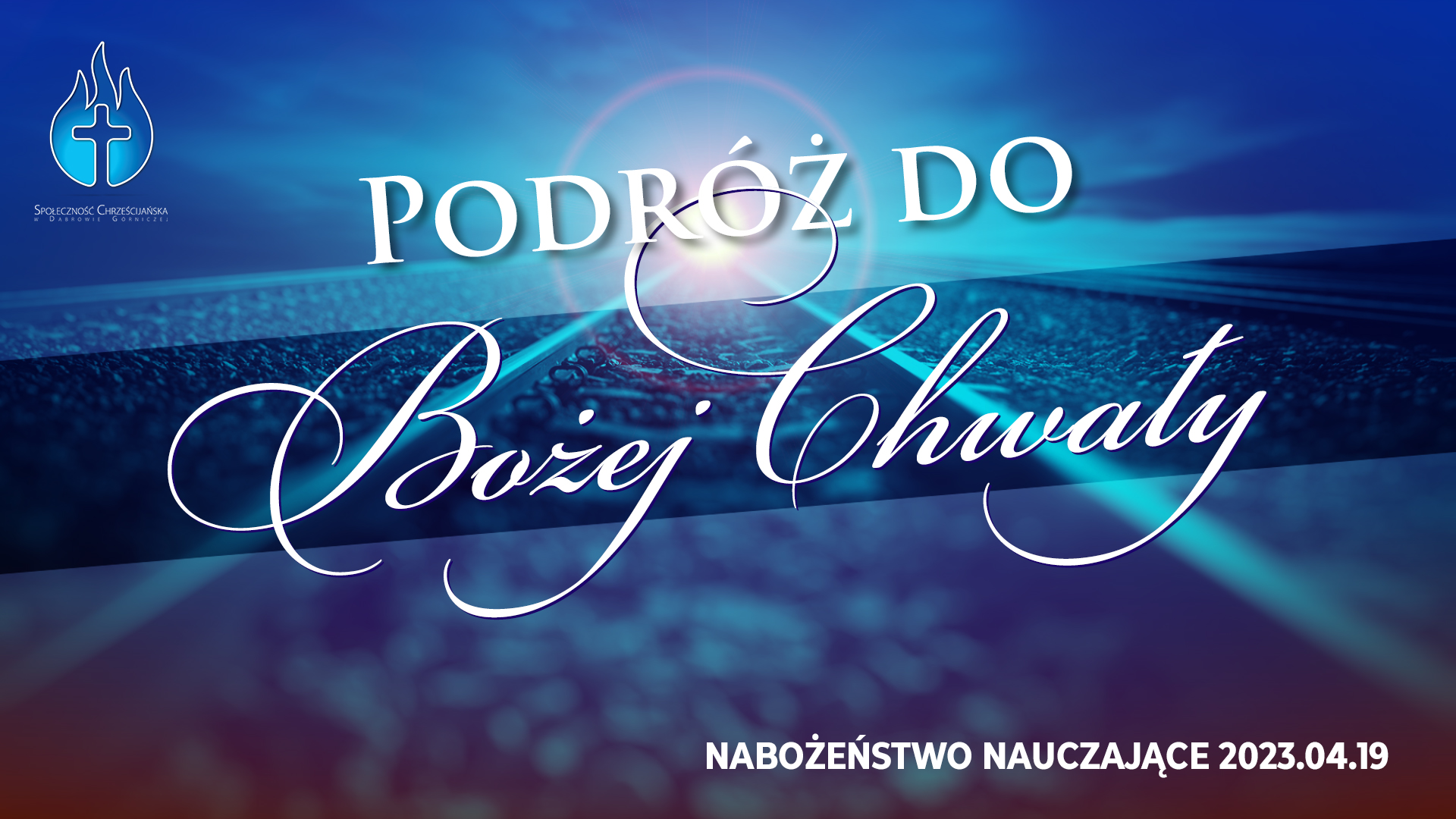 Podr Do Bo ej Chwa y Spo eczno Chrze cija ska W D browie G rniczej