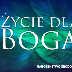 Życie dla Boga