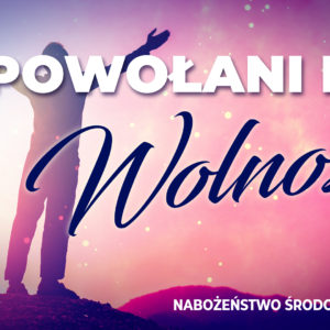 Powołani do wolności