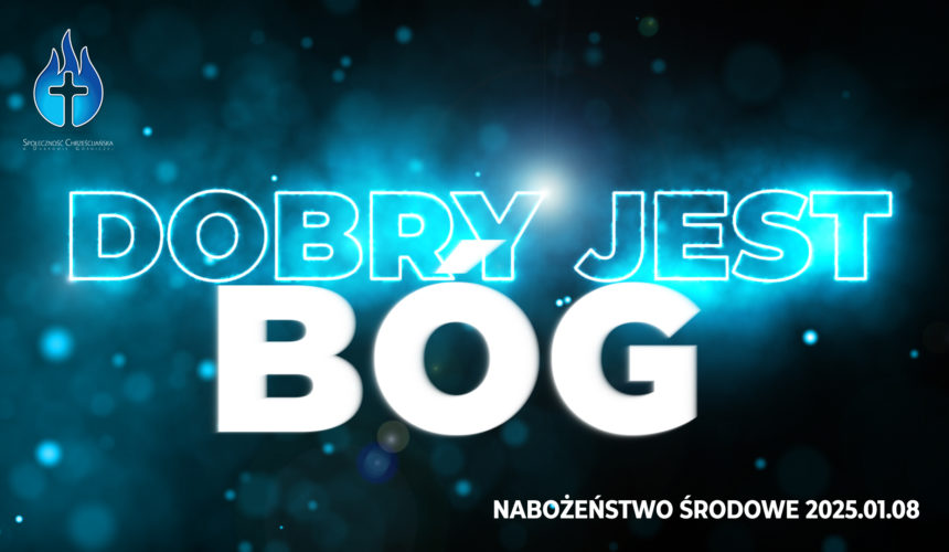 Dobry jest Bóg!