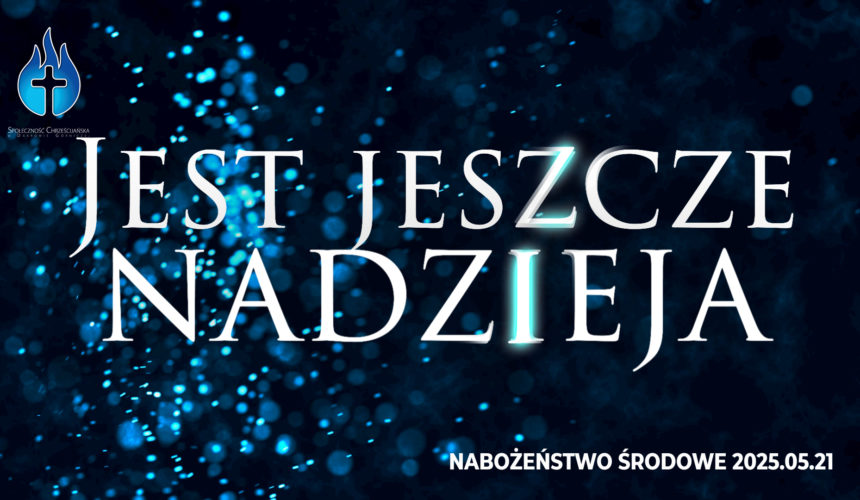 Jest jeszcze nadzieja