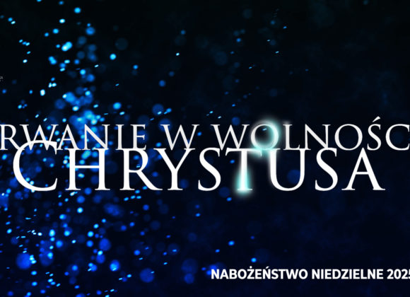 Trwanie w wolności Chrystusa