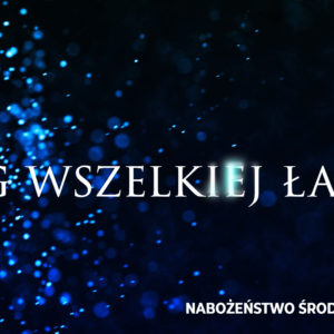„Bóg wszelkiej łaski”