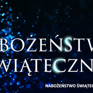 Nabożeństwo Świąteczne Nabożeństwo Świąteczne