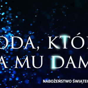 Woda, którą Ja mu dam