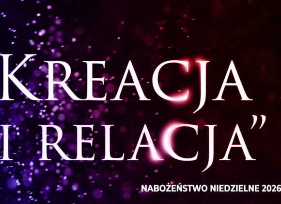 „Kreacja i relacja”