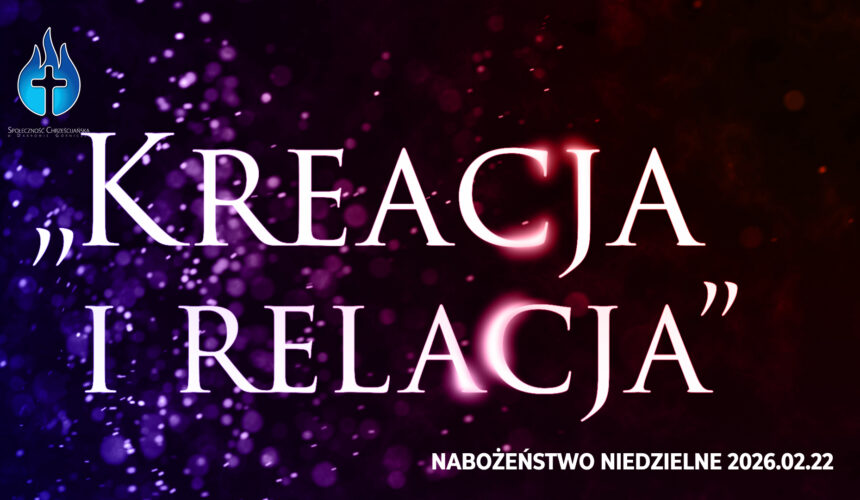 „Kreacja i relacja”