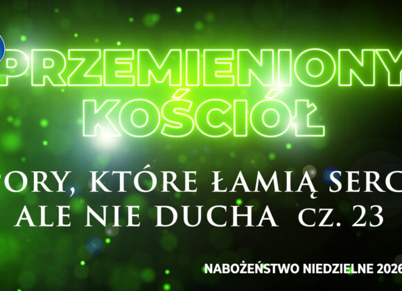 Przemieniony KOŚCIÓŁ – Kluczowa rola DUCHA ŚWIĘTEGO