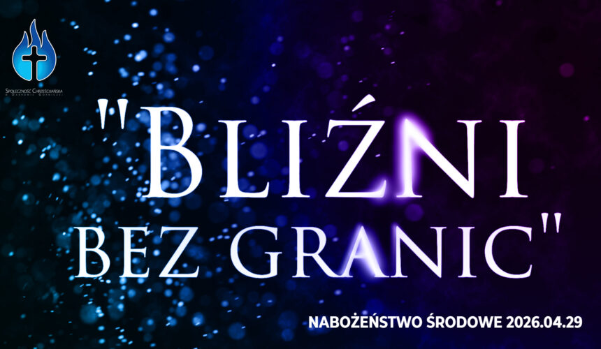 „Bliźni bez granic”