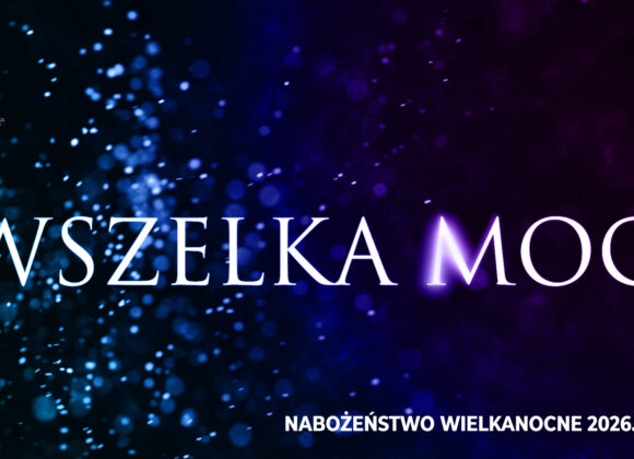 „WSZELKA MOC”