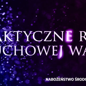 Praktyczne rady duchowej walki Praktyczne rady duchowej walki