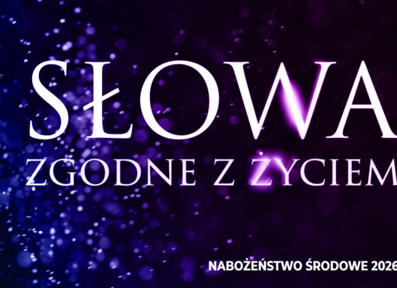 SŁOWA zgodne z życiem SŁOWA zgodne z życiem