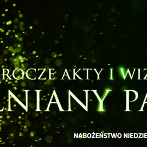 Prorocze akty i wizje. Cz. I – Lniany pas