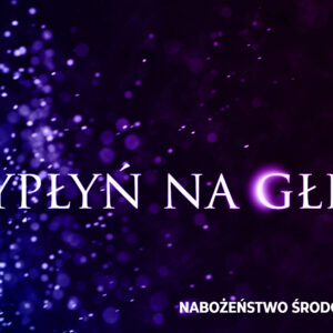 „Wypłyń na głębię” „Wypłyń na głębię”