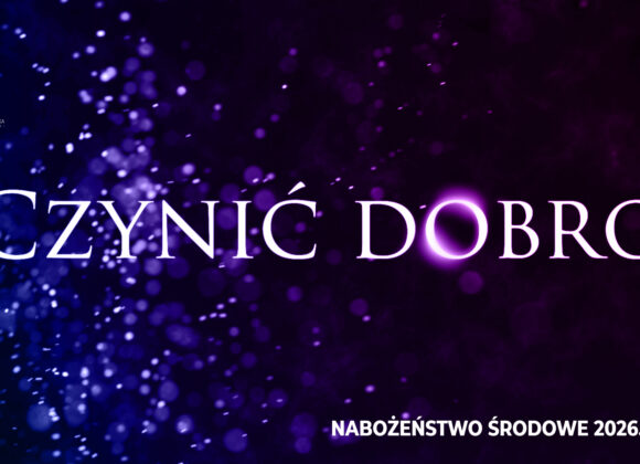 Czynić dobro! Czynić dobro!
