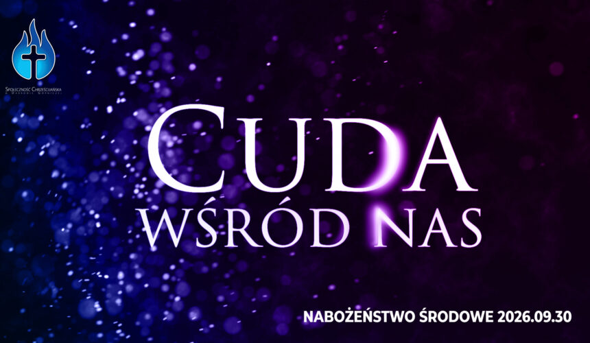 Cuda wśród nas