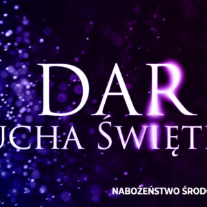 Dar Ducha Świętego Dar Ducha Świętego